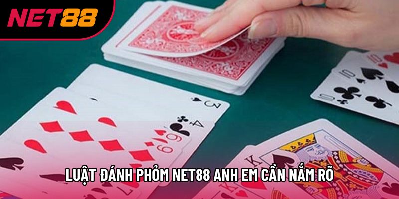 Luật đánh phỏm Net88 anh em cần nắm rõ Luật đánh phỏm Net88 anh em cần nắm rõ